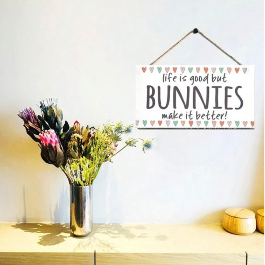 Bunnies Make It Better Rabbit Wooden Plaque On wall
